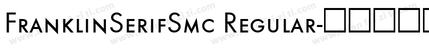 FranklinSerifSmc Regular字体转换